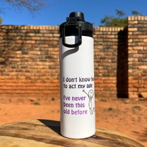 Act My Age Water Bottle 850 ml